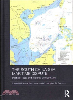 The South China Sea Maritime Dispute ─ Political, Legal and Regional Perspectives