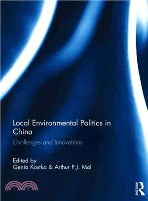 Local Environmental Politics in China ─ Challenges and Innovations