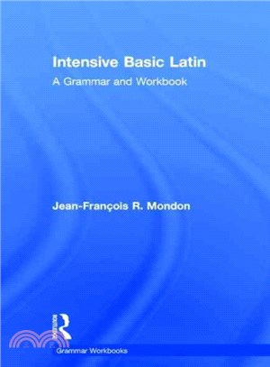 Intensive Basic Latin ― A Grammar and Workbook