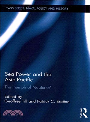 Sea Power and the Asia-Pacific ─ The Triumph of Neptune?