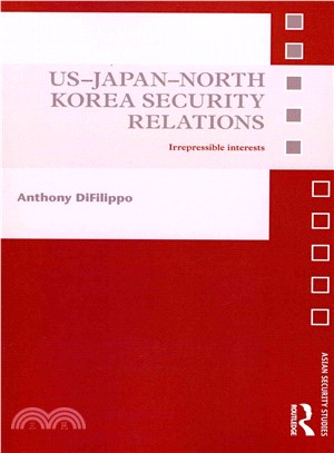 US-Japan-North Korea Security Relations ― Irrepressible Interests