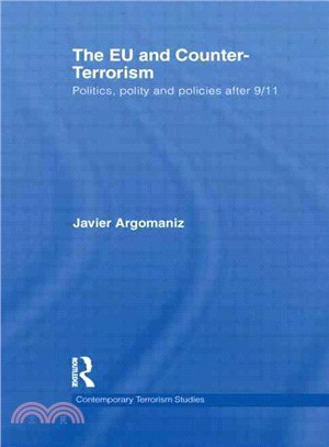 The EU and Counter-Terrorism ─ Politics, polity and policies after 9/11