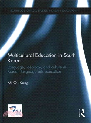 Multicultural Education in South Korea ─ Language, ideology and culture in Korean language arts education