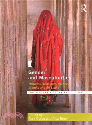 Gender and Masculinities ― Histories, Texts and Practices in India and Sri Lanka