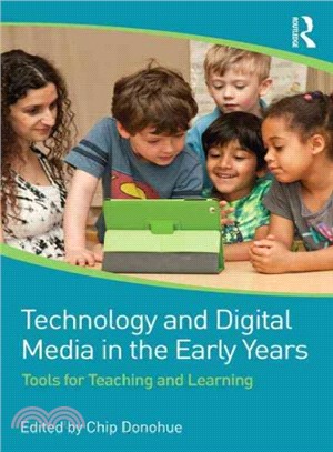 Technology and Digital Media in the Early Years ─ Tools for Teaching and Learning