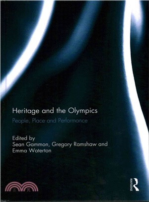 Heritage and the Olympics ― People, Place and Performance