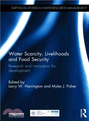 Water Scarcity, Livelihoods and Food Security ― Research and Innovation for Development