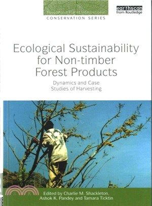 Ecological Sustainability for Non-Timber Forest Products ─ Dynamics and Case Studies of Harvesting