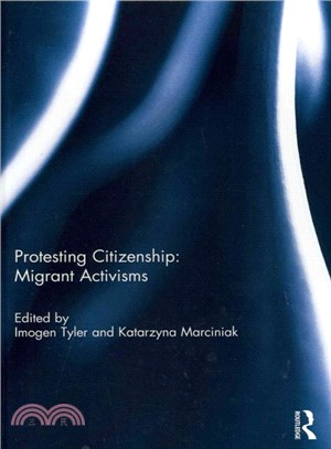 Protesting Citizenship ─ Migrant Activisms