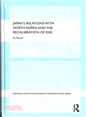 Japan's Relations with North Korea and the Recalibration of Risk
