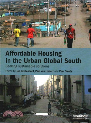 Affordable housing in the urban global south : seeking sustainable solutions /