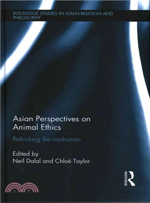 Asian Perspectives on Animal Ethics ─ Rethinking the Nonhuman
