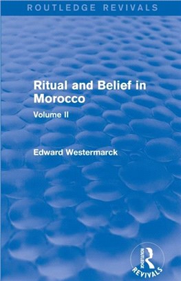 Ritual and Belief in Morocco: Vol. II