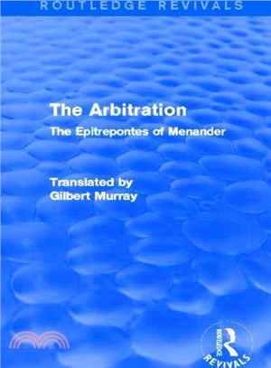 The Arbitration ─ The Epitrepontes of Menander