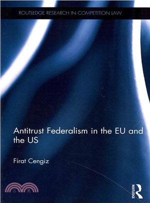 Antitrust Federalism in the Eu and the Us