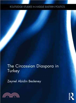 The Circassian Diaspora in Turkey ― A Political History