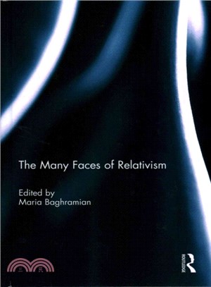 The Many Faces of Relativism