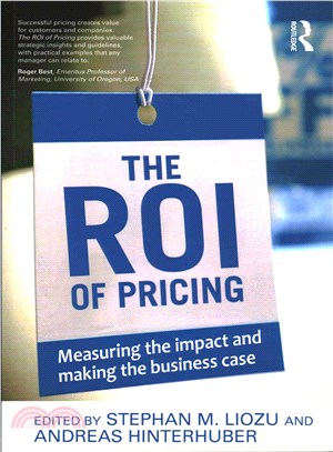 The Roi of Pricing ― Measuring the Impact and Making the Business Case