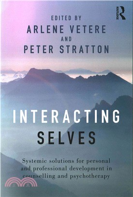 Interacting Selves ─ Systemic Solutions for Personal and Professional Development in Counselling and Psychotherapy