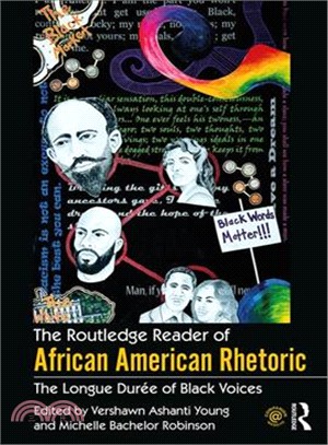 The Routledge Reader of African American Rhetoric ─ The Longue Duree of Black Voices