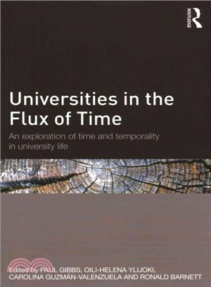 Universities in the Flux of Time ─ An Exploration of Time and Temporality in University Life