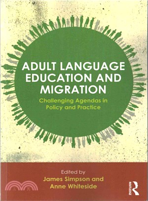 Adult Language Education and Migration ― Challenging Agendas in Policy and Practice