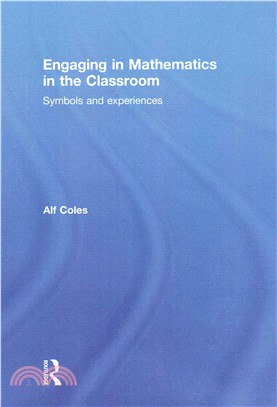 Engaging in Mathematics in the Classroom ─ Symbols and Experiences