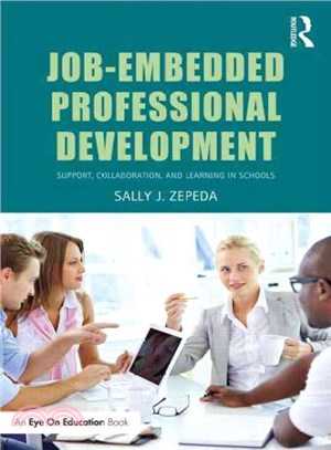 Job-Embedded Professional Development ─ Support, Collaboration, and Learning in Schools