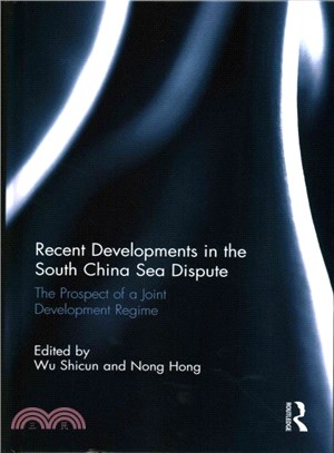 Recent Developments in the South China Sea Dispute ─ The Prospect of a Joint Development Regime