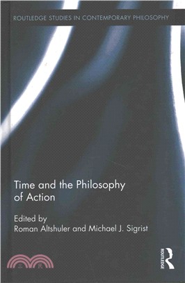 Time and the Philosophy of Action