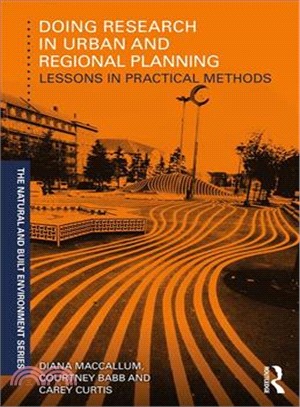 Doing research in urban and regional planning :  lessons in practical methods /