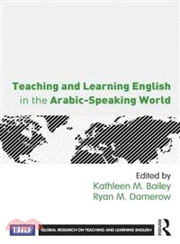 Teaching and Learning English in the Arabic-speaking World