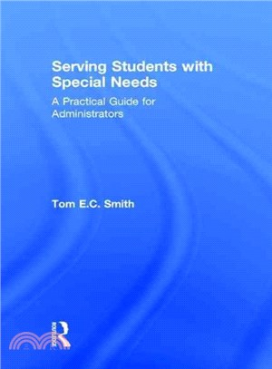 Serving Students With Special Needs ─ A Practical Guide for Administrators