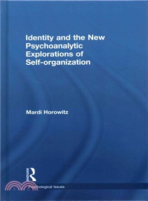 Identity and the New Psychoanalytic Explorations of Self-organization