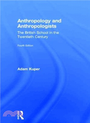 Anthropology and Anthropologists ─ The British School in the Twentieth Century