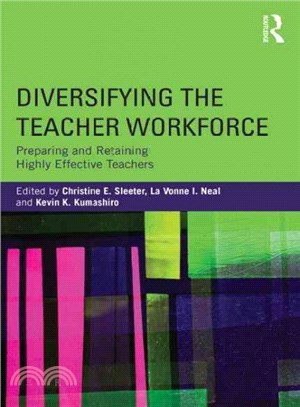 Diversifying the Teacher Workforce ─ Preparing and Retaining Highly Effective Teachers