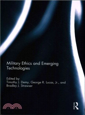 Military Ethics and Emerging Technologies