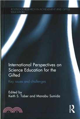International perspectives on science education for the gifted : key issues and challenges /