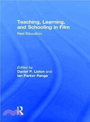 Teaching, Learning, and Schooling in Film ─ Reel Education