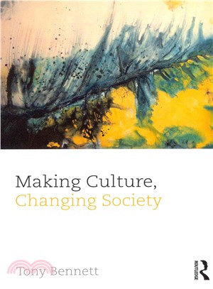 Making Culture, Changing Society