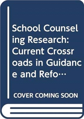 School Counseling Research ― Current Crossroads in Guidance and Reform