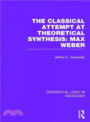 Classical Attempt at Theoretical Synthesis ― Max Weber