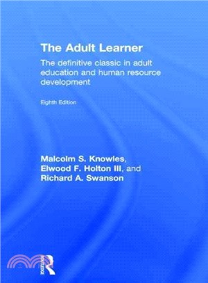 The Adult Learner ─ The Definitive Classic in Adult Education and Human Resource Development