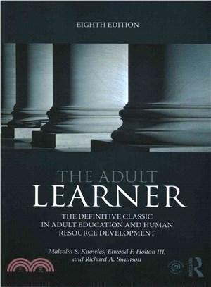 The Adult Learner ─ The Definitive Classic in Adult Education and Human Resource Development