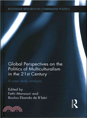 Global Perspectives on the Politics of Multiculturalism in the 21st Century ─ A Case Study Analysis