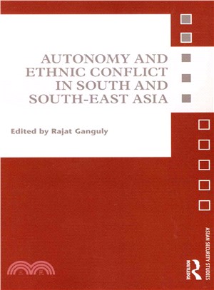 Autonomy and Ethnic Conflict in South and South-east Asia