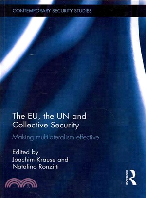 The Eu, the Un and Collective Security ― Making Multilateralism Effective