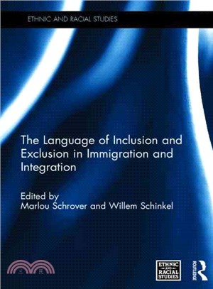 The Language of Inclusion and Exclusion in Immigration and Integration