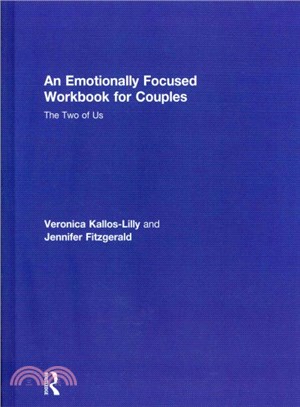 An Emotionally Focused Workbook for Couples ― The Two of Us