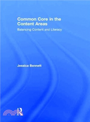 Common Core in the Content Areas ─ Balancing Content and Literacy